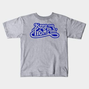 Keep on Trompin Kids T-Shirt